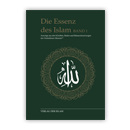 Die Essenz des Islam Band 1