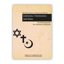 Judentum, Christentum und Islam